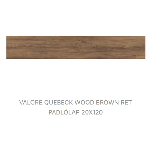 VALORE CESARIA QUEBECK WOOD BROWN RET  20*120