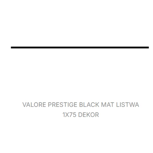 VALORE PRESTIGE BLACK MAT LISTWA 1*75